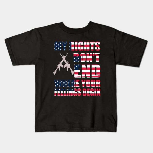 My Rights Dont End Where Your Feelings Begin Kids T-Shirt by 29 hour design